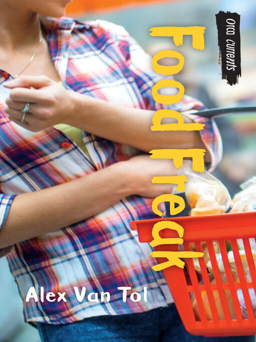 Title details for Food Freak by Alex Van Tol - Wait list